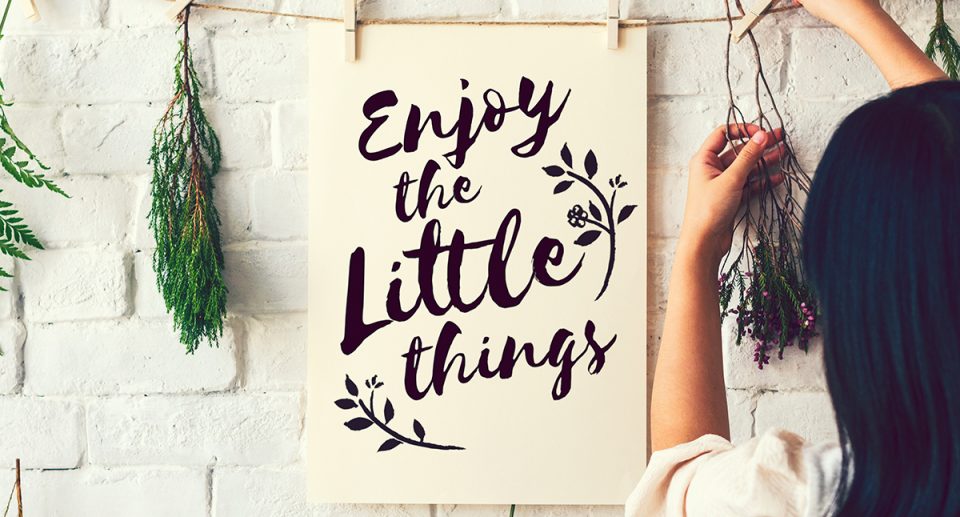 How to find joy in the little things in life